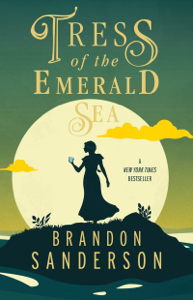 Tress of the Emerald Sea - Brandon Sanderson Cover Art