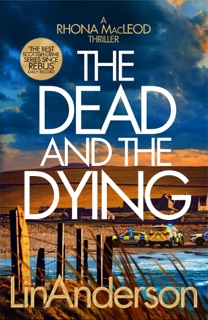 The Dead and the Dying by Lin Anderson