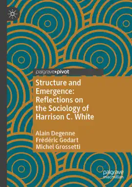 Read: Structure and Emergence: Reflections on the Book Sociology of Harrison C. White