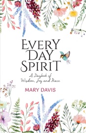 Every Day Spirit - Mary Davis