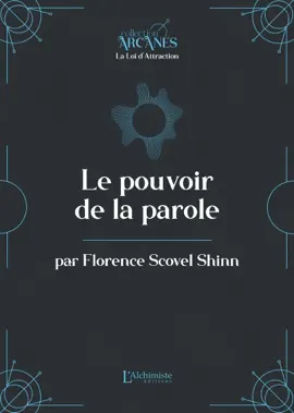 Le pouvoir de la parole (La Loi d'Attraction)