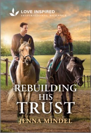 Rebuilding His Trust - Jenna Mindel