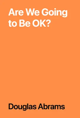 Are We Going to Be OK?