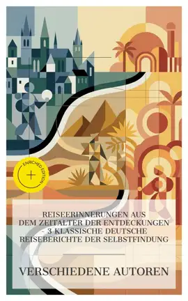 Read: Reiseerinnerungen aus Book dem Zeitalter der Entdeckungen – 3 klassische deutsche Reiseberichte der Selbstfindung