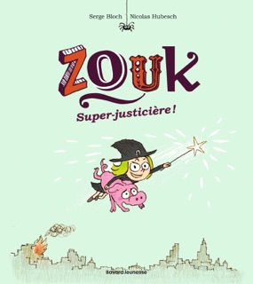 Zouk, Tome 16 by Serge Bloch, Nicolas Hubesch & Agnès Lechat