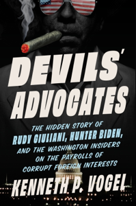 Devils' Advocates - Kenneth P. Vogel Cover Art