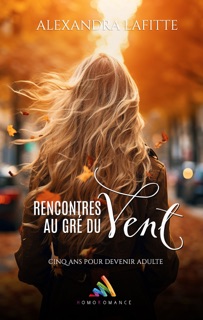 Rencontres au gré du vent (livre lesbien, roman lesbien) - romance young adulte et contemporaine by Alexandra Lafitte & Homoromance Éditions - Livre Lesbien