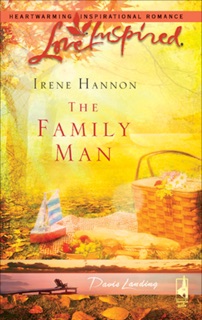 The Family Man by Irene Hannon