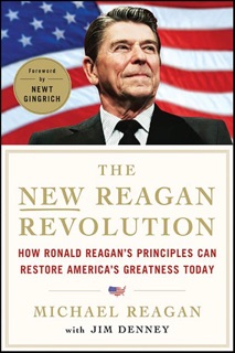 The New Reagan Revolution by Michael Reagan & Jim Denney
