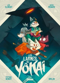 Les Larmes du Yôkaï - Tome 01 - Loïc Clément, Margo Renard & Grelin