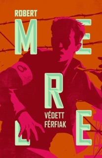 Védett férfiak by Robert Merle
