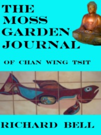 The Moss Garden Journal Of Chan Wing Tsit