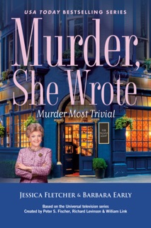 Murder, She Wrote: Murder Most Trivial by Jessica Fletcher & Barbara Early