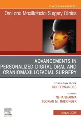 Read: Advancements in Personalized Digital Book Oral Surgery, An Issue of Oral and Maxillofacial Surgery Clinics of North America