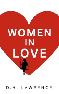 Women in Love by D.H. Lawrence