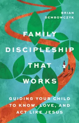 Read: Family Discipleship Book That Works
