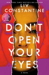 Don't Open Your Eyes - Liv Constantine Cover Art