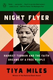 Night Flyer - Tiya Miles & Henry Louis Gates, Jr.