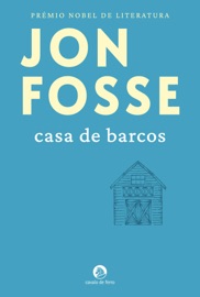 Casa de Barcos - Jon Fosse