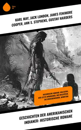 Read: Geschichten der amerikanischen Indianer: Book Historische Romane