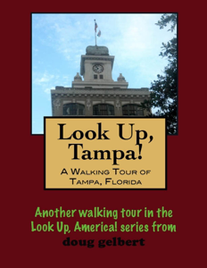 A Walking Tour of Tampa, Florida - Doug Gelbert Cover Art