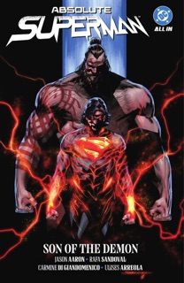 Absolute Superman Vol. 2: Son of the Demon by Jason Aaron, Rafa Sandoval, Carmine Di Giandomenico & Fico Ossio