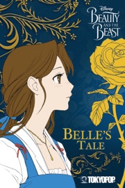 Disney Manga: Beauty and the Beast - Belle's Tale - Mallory Reaves