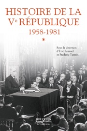 Histoire de la Ve République - 1958-1981 - Tome 1 - Eric Roussel & Frédéric Turpin