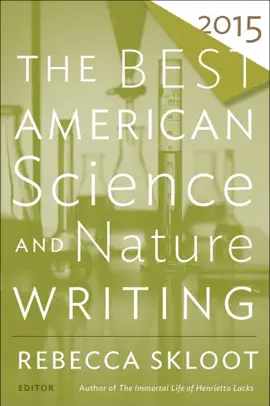 The Best American Science and Nature Writing 2015