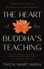 The Heart of the Buddha's Teaching
