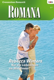 Nur ein Liebestraum am Mittelmeer? - Rebecca Winters & Sabine Robin