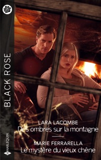 Des ombres sur la montagne - Le mystère du vieux chêne by Lara Lacombe & Marie Ferrarella