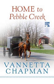 Home to Pebble Creek - Vannetta Chapman