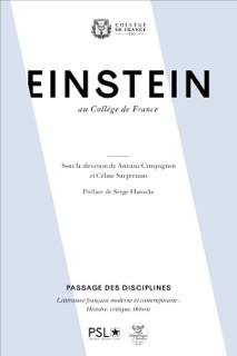 Einstein au Collège de France by Antoine Compagnon & Céline Surprenant