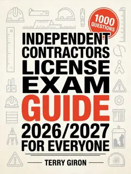Independent Contractors License Exam Guide 2026/2027 for Everyone