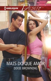 Mais do que amor - Dixie Browning