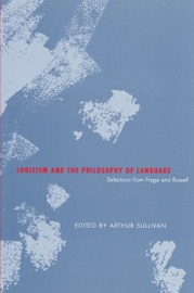 Logicism and the Philosophy of Language - Arthur Sullivan