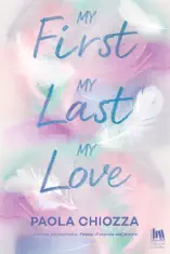 My first. My last. My love