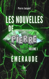 Les nouvelles de Pierre - Volume 1 - Pierre Jacquet