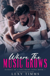 Where the Music Grows