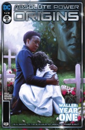 Absolute Power: Origins (2024) #1 - John Ridley & Alitha Martinez
