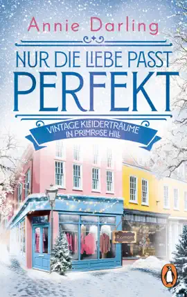 Read: Nur die Liebe passt perfekt – Vintage-Kleiderträume in Primrose Hill Book