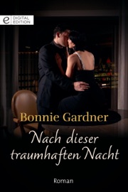 Nach dieser traumhaften Nacht - Bonnie Gardner & Heike Warth