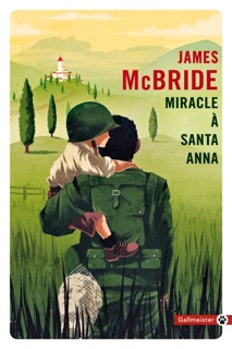 Miracle à Santa Anna by James McBride & Viviane Mikhalkov