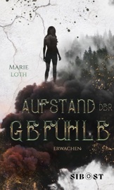 Aufstand der Gefühle - Marie Loth