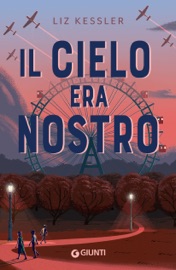 Il cielo era nostro - Liz Kessler