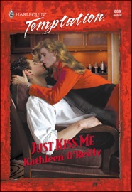 Just Kiss Me - Kathleen O'Reilly