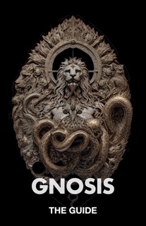 GNOSIS THE GUIDE by Erik Purcell