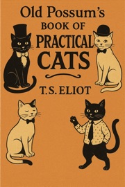 Old Possum's Book of Practical Cats