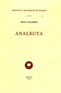 Analecta by André Miquel, André Raymond, Regis Blachère & Charles-André Julien